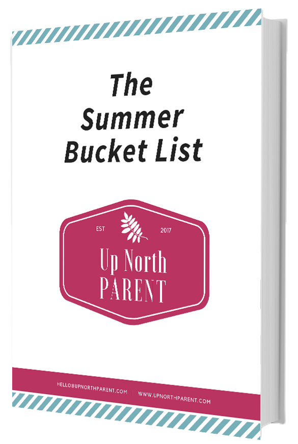 The Up North Parent Summer Bucket List