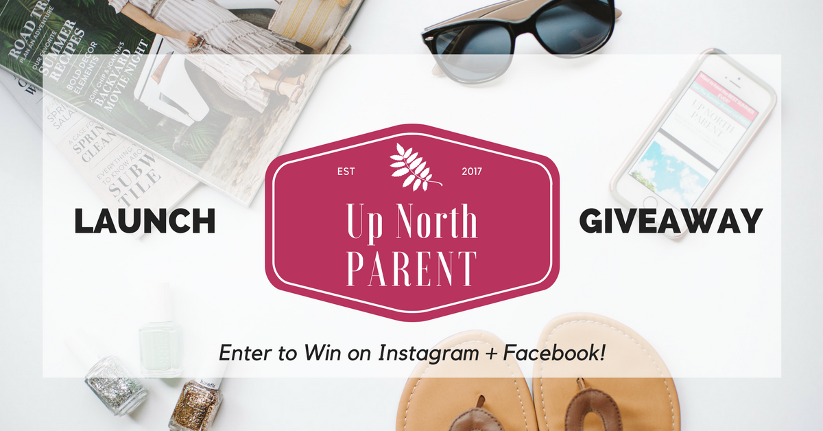 Up North Parent Summer Launch Giveaway