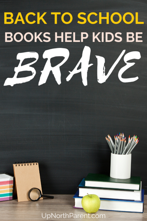 Back To School Books that will Help Your Kids Feel Braver