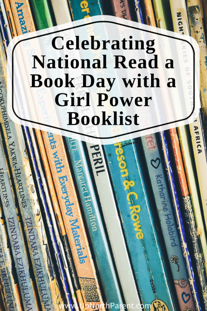 Celebrating National Read a Book Day with a Girl Power Booklist