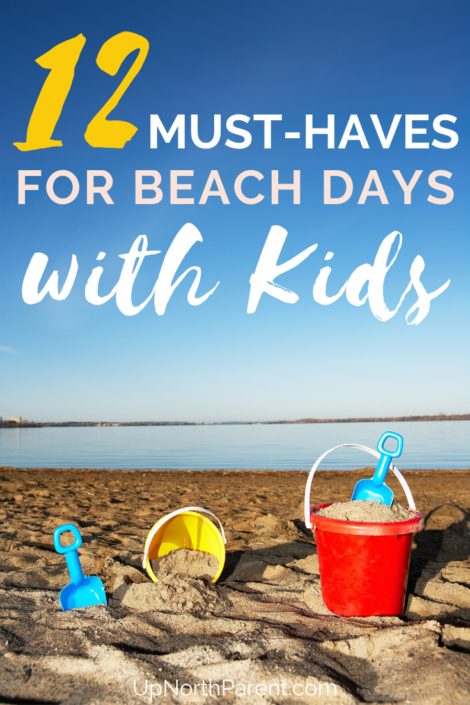 Going to the Beach with Kids _ 12 Summer Must-Haves to Make Beach Trips a Success