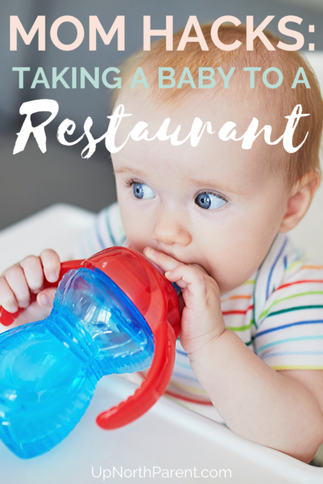 Mom Hacks for Taking a Baby to a Restaurant