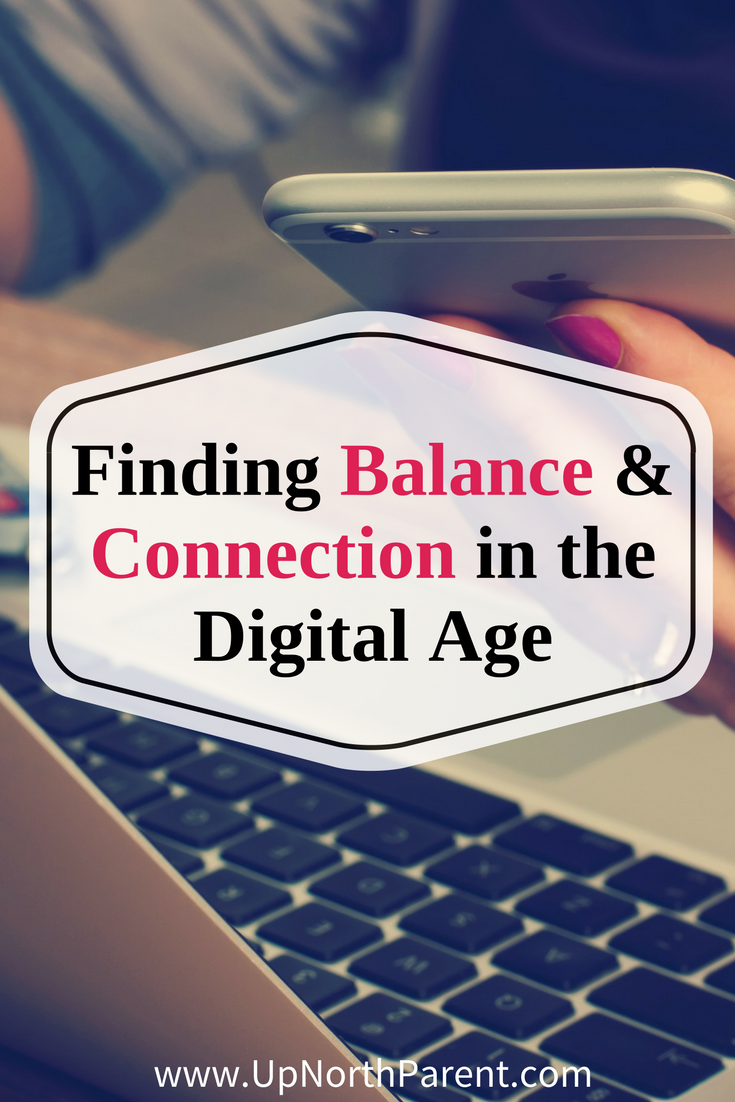 Finding Balance and Connection in the Digital Age