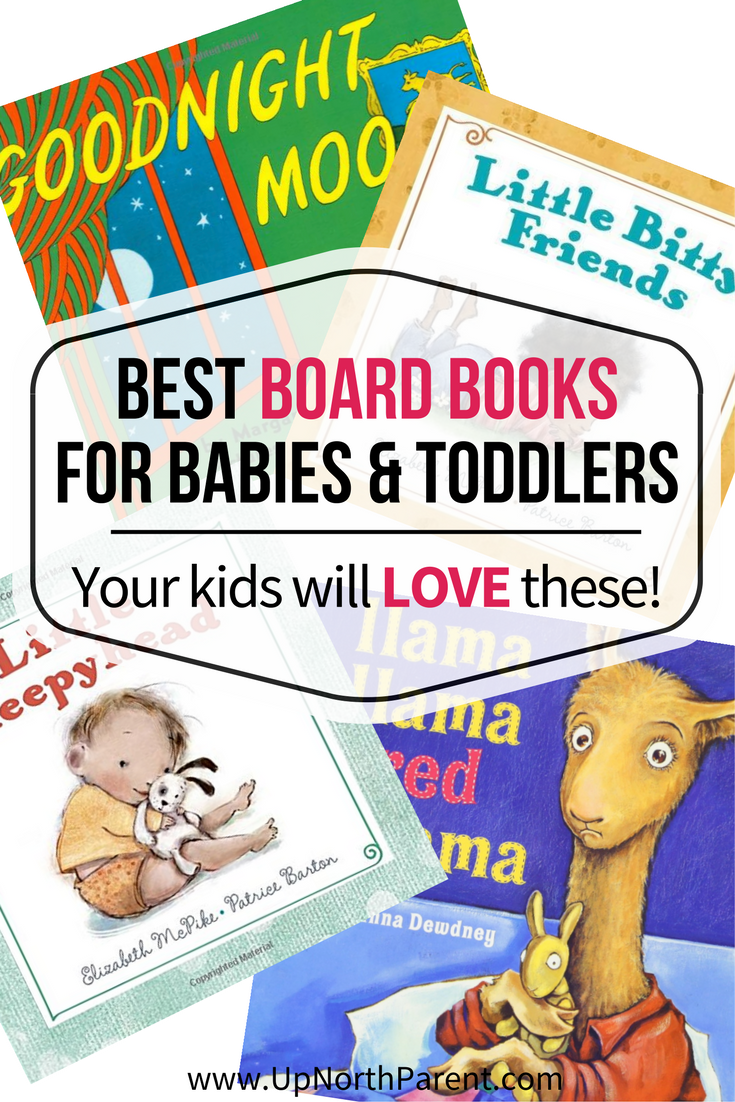 Best Board Books for Babies and Toddlers - Your Kids will LOVE these! - Picture Book Month by Up North Parent