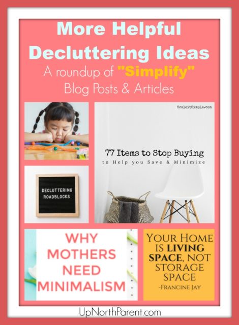 More Helpful Decluttering Ideas | A roundup of "Simplifying" Blog Posts