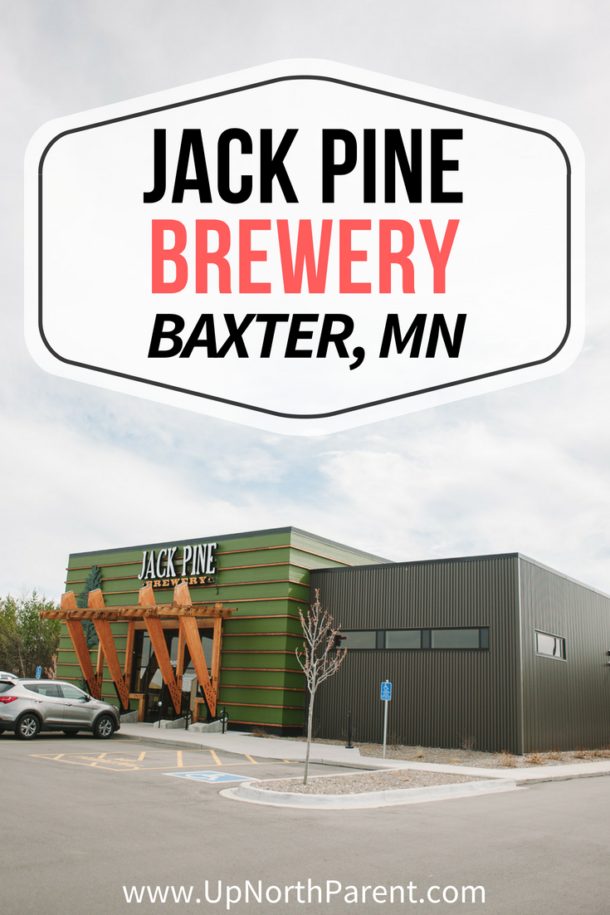 A NotsoTypical Taproom Experience Jack Pine Brewery of Baxter, MN