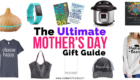 The Ultimate Mother's Day Gift Guide | Ultimate Gift Ideas for Mom | The Best Gifts for Mother's Day