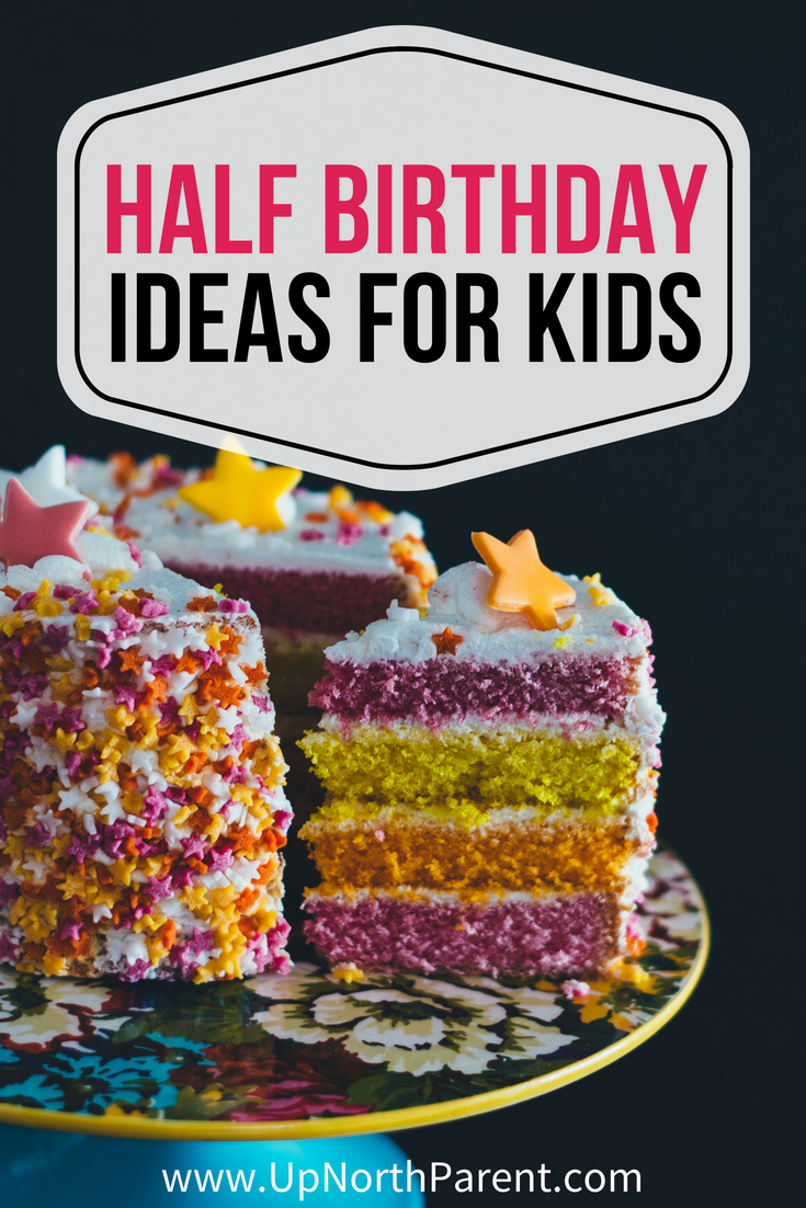 Half Birthday Party Ideas for Kids