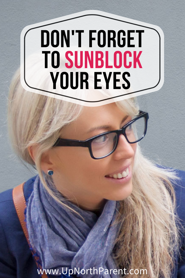 Don't Forget to Sunblock Your Eyes This Summer!