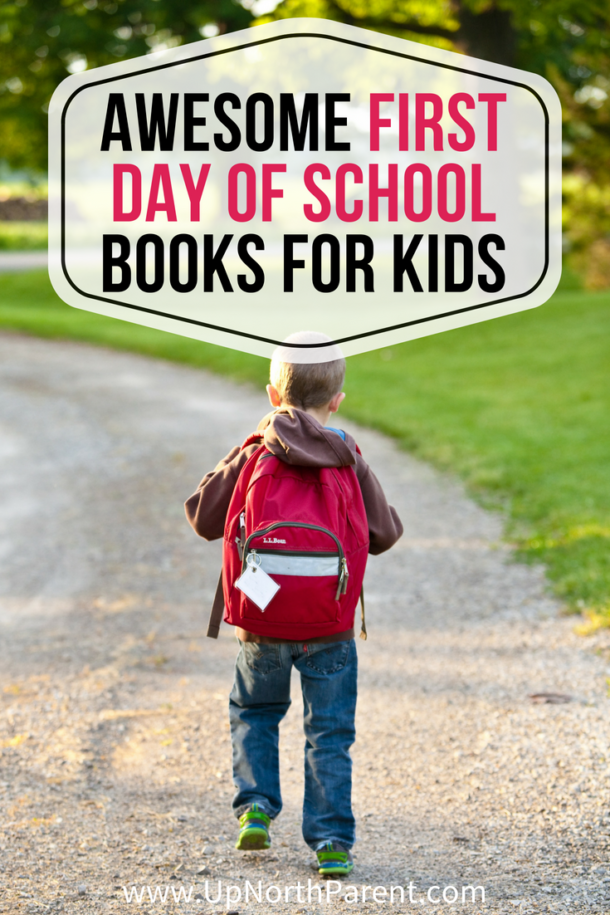 Awesome First Day of School Books for Kids Up North Parent