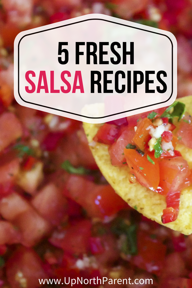 Going Beyond _Just Tomatoes_ with 5 Fresh Salsa Recipes!
