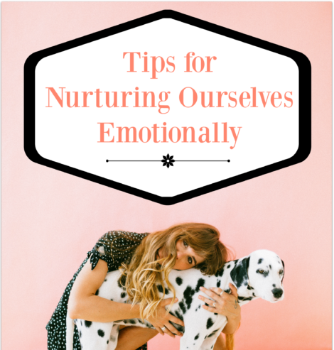 Nurturing Ourselves Emotionally