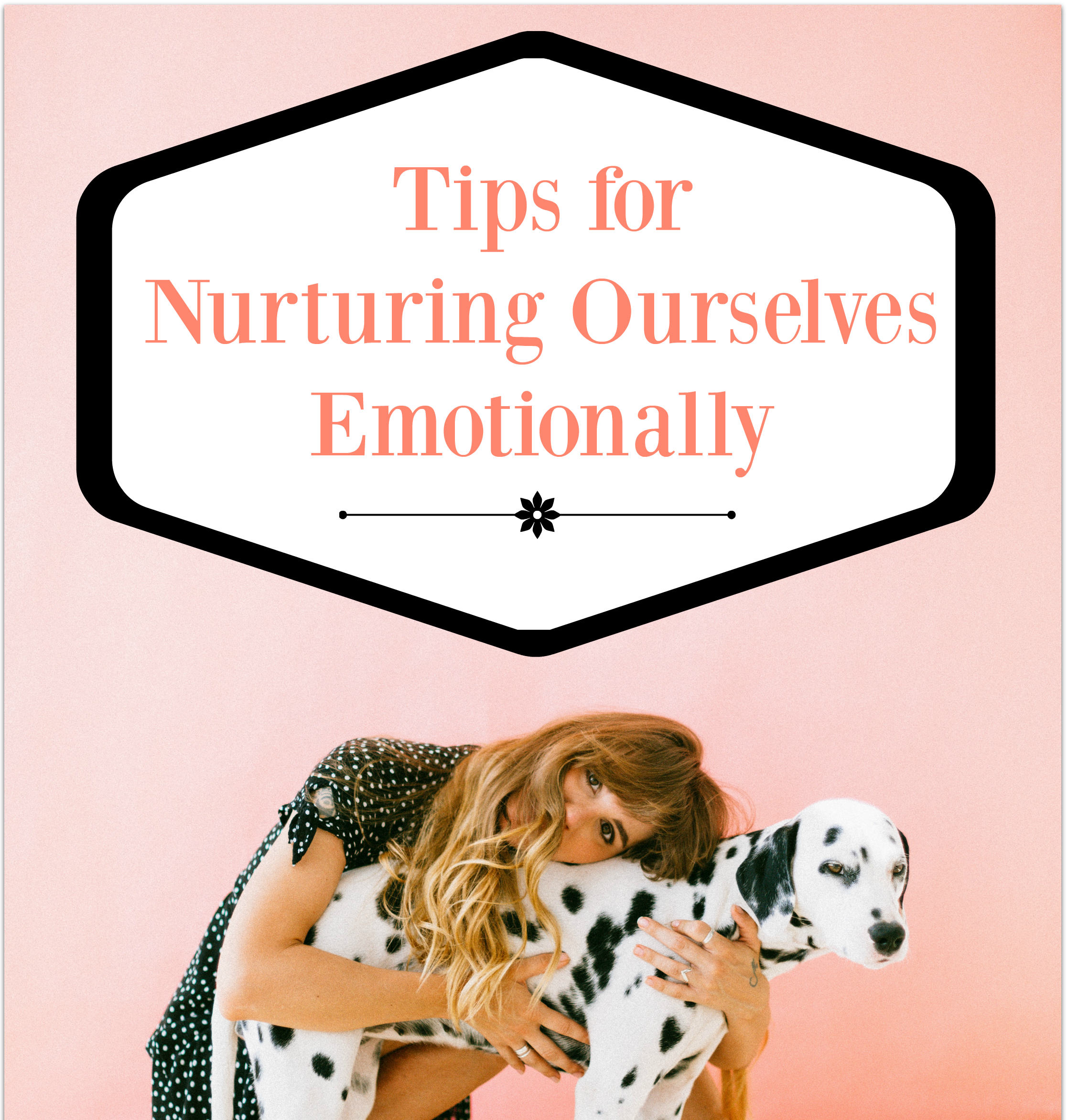 Tips for Nurturing Ourselves Emotionally