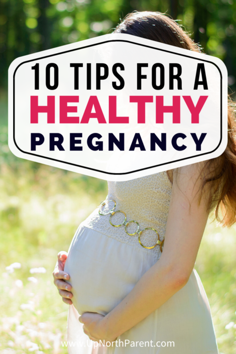 10 Tips for a Healthy Pregnancy _ Healthy Mom, Healthy Baby