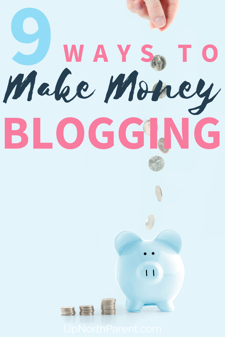 9 Ways to Make Money Blogging _ How to Monetize Your Blog