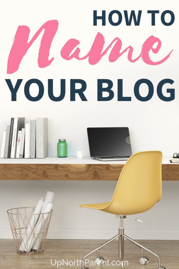 How Do I Choose a Name For My Blog? What Should I Name My Blog?
