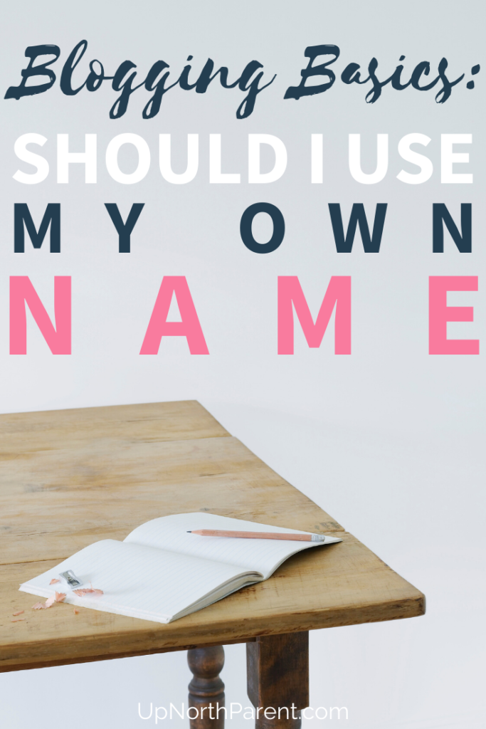 Should I Use My Own Name for the Name of My Blog?