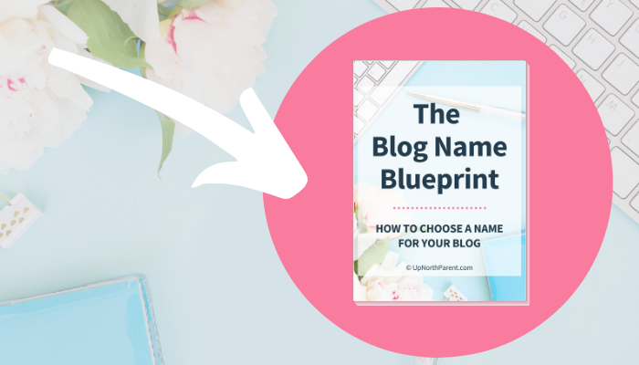 The Blog Name Blueprint - How to Choose a Name for Your Blog - Blog Post Photo