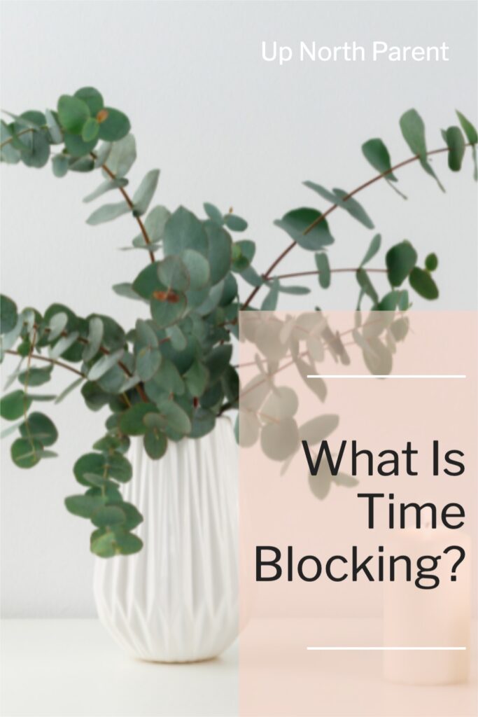 What is Time Blocking and How do you Time Block a Schedule